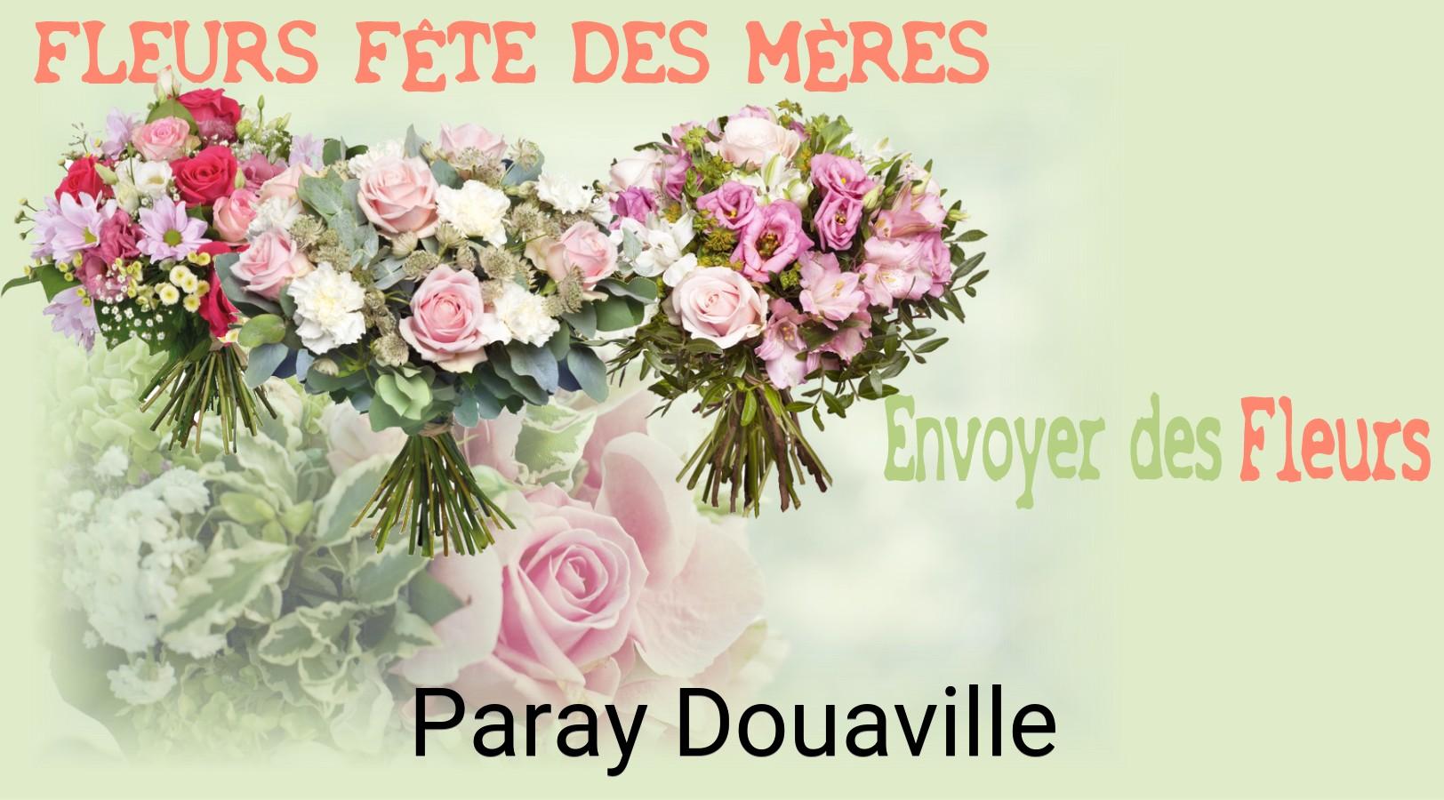 Bouquet de Fête des Mères livré à Paray-Douaville